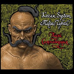 Тарас Чубай, Kozak System - Ой, там на горі